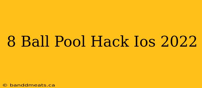 8 Ball Pool Hack Ios 2022