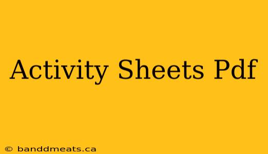 Activity Sheets Pdf