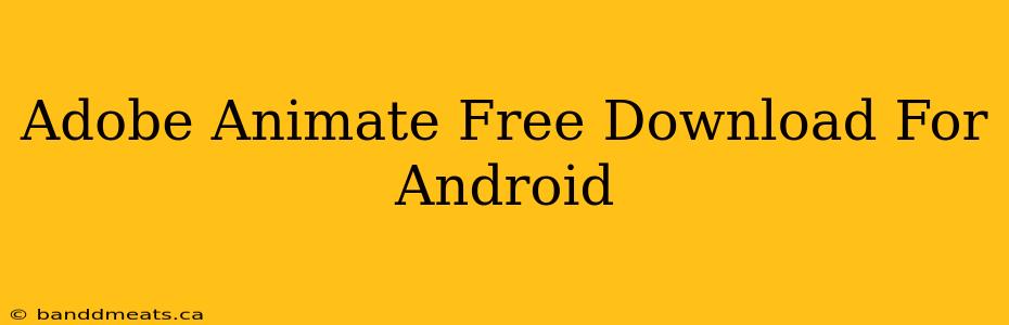 Adobe Animate Free Download For Android