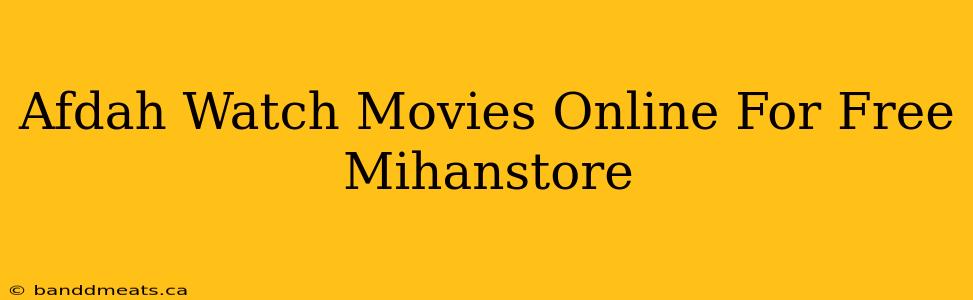 Afdah Watch Movies Online For Free Mihanstore