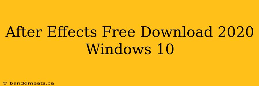 After Effects Free Download 2020 Windows 10