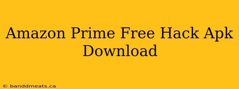 Amazon Prime Free Hack Apk Download