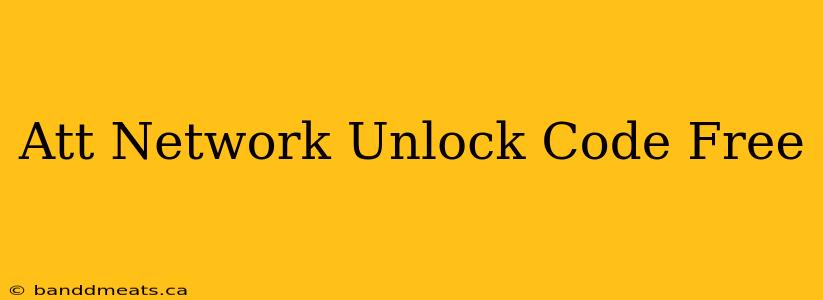 Att Network Unlock Code Free