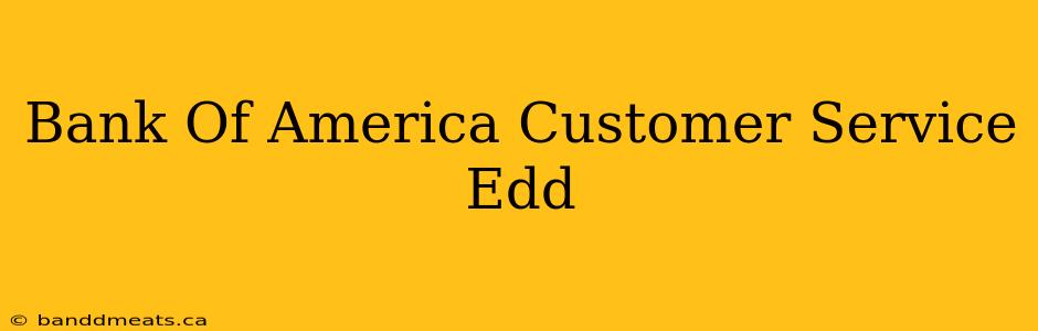 Bank Of America Customer Service Edd