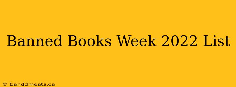 Banned Books Week 2022 List