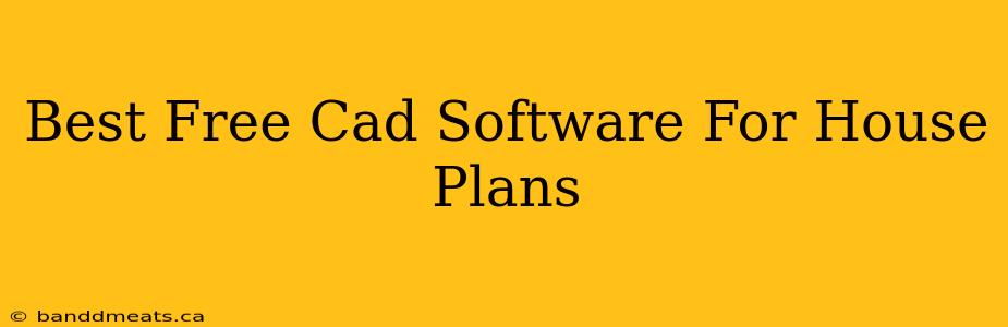 Best Free Cad Software For House Plans