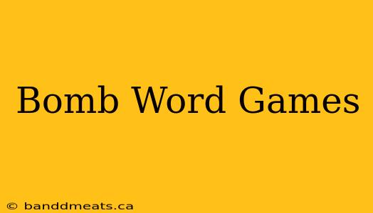 Bomb Word Games