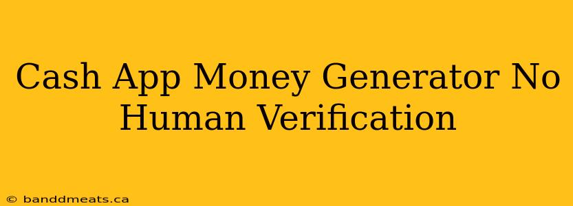 Cash App Money Generator No Human Verification