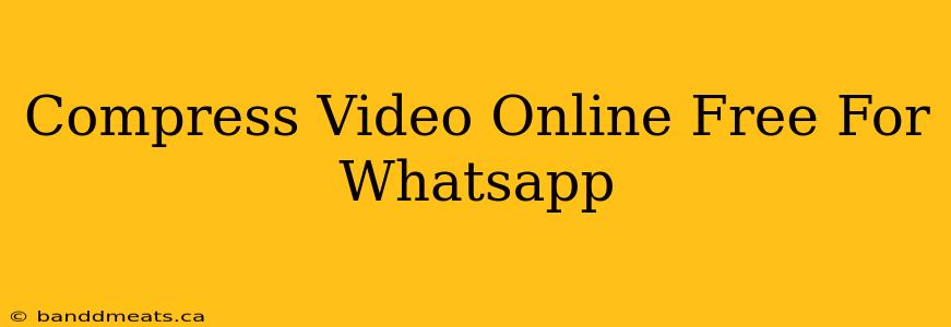 Compress Video Online Free For Whatsapp