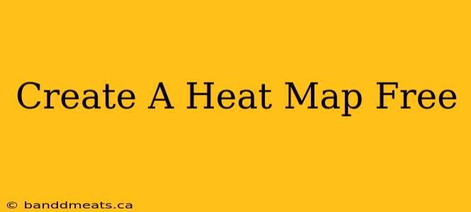 Create A Heat Map Free