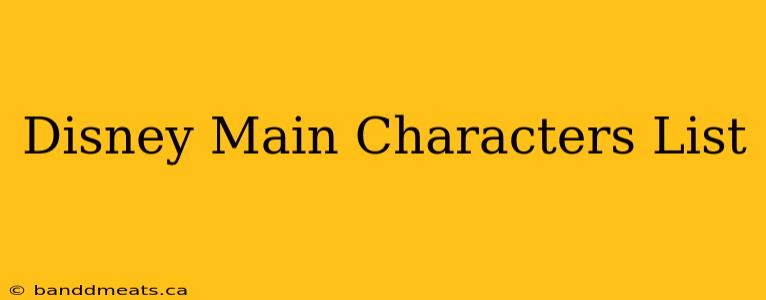 Disney Main Characters List