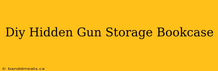 Diy Hidden Gun Storage Bookcase