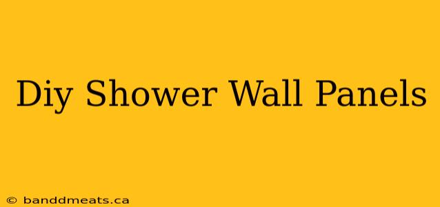 Diy Shower Wall Panels