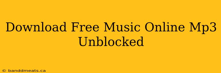 Download Free Music Online Mp3 Unblocked