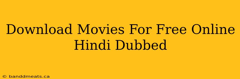 Download Movies For Free Online Hindi Dubbed