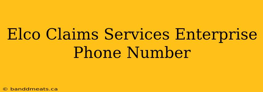 Elco Claims Services Enterprise Phone Number