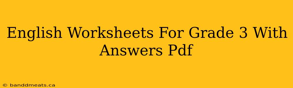 English Worksheets For Grade 3 With Answers Pdf