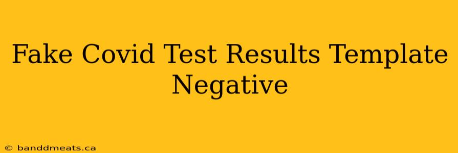 Fake Covid Test Results Template Negative