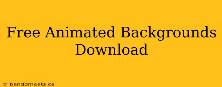 Free Animated Backgrounds Download