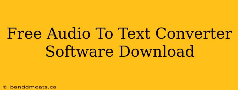 Free Audio To Text Converter Software Download