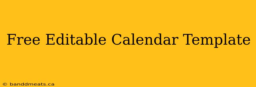 Free Editable Calendar Template