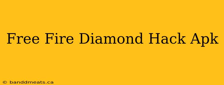 Free Fire Diamond Hack Apk