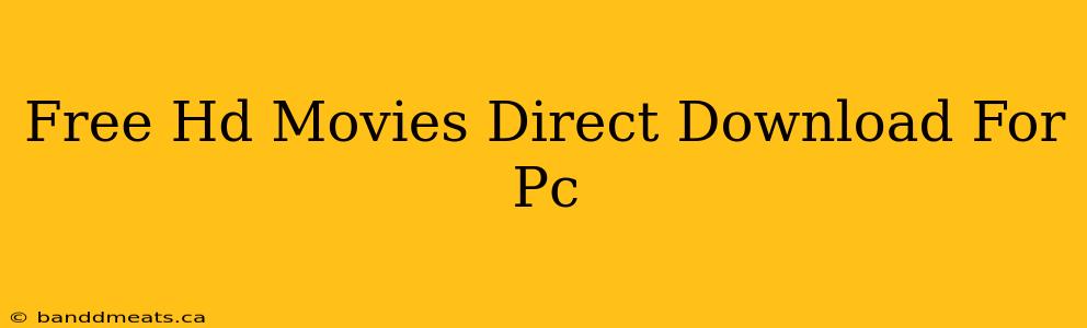 Free Hd Movies Direct Download For Pc