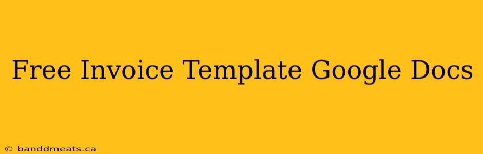 Free Invoice Template Google Docs