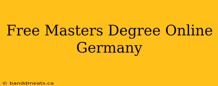 Free Masters Degree Online Germany