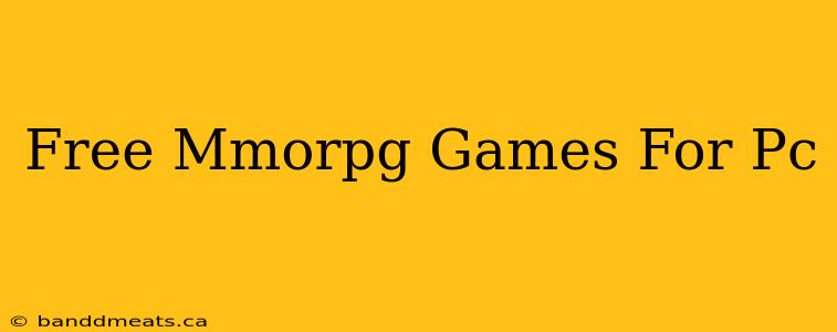 Free Mmorpg Games For Pc