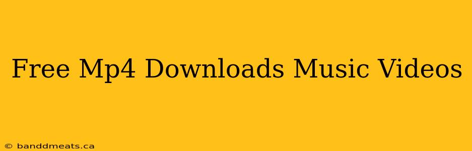 Free Mp4 Downloads Music Videos