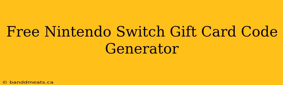 Free Nintendo Switch Gift Card Code Generator