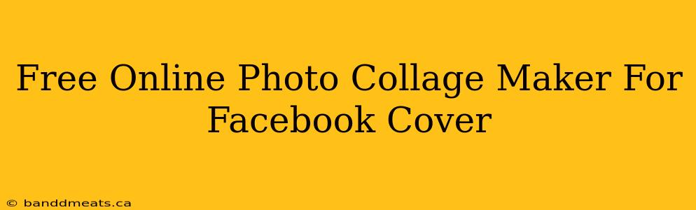 Free Online Photo Collage Maker For Facebook Cover