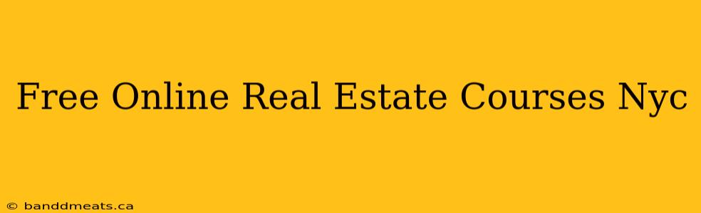 Free Online Real Estate Courses Nyc