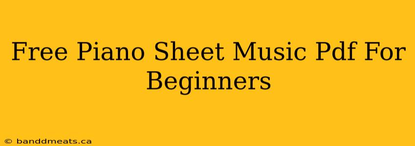 Free Piano Sheet Music Pdf For Beginners