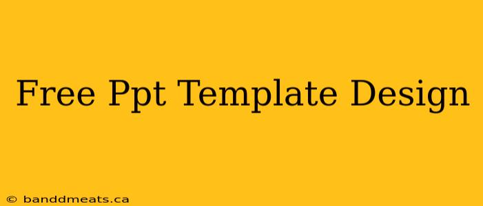 Free Ppt Template Design