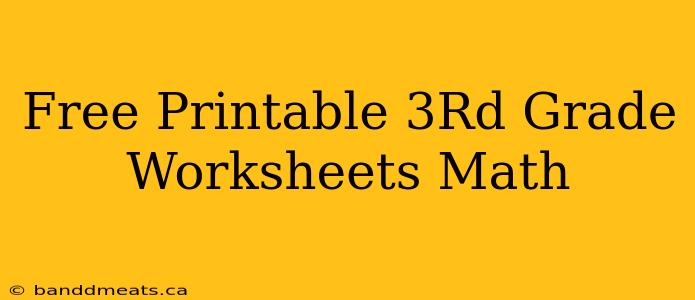 Free Printable 3Rd Grade Worksheets Math