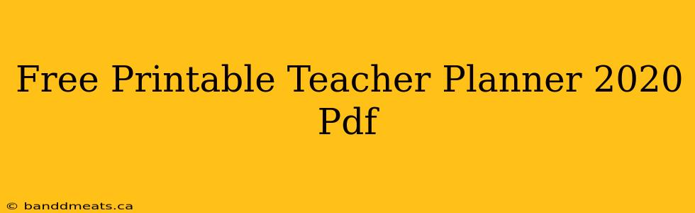 Free Printable Teacher Planner 2020 Pdf