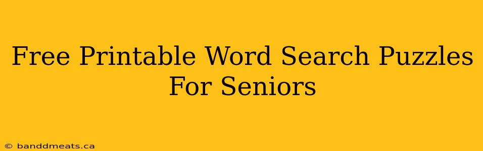 Free Printable Word Search Puzzles For Seniors