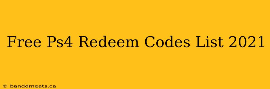 Free Ps4 Redeem Codes List 2021