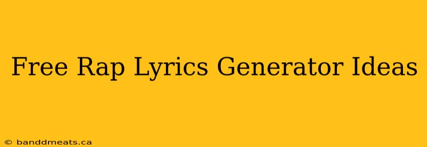 Free Rap Lyrics Generator Ideas