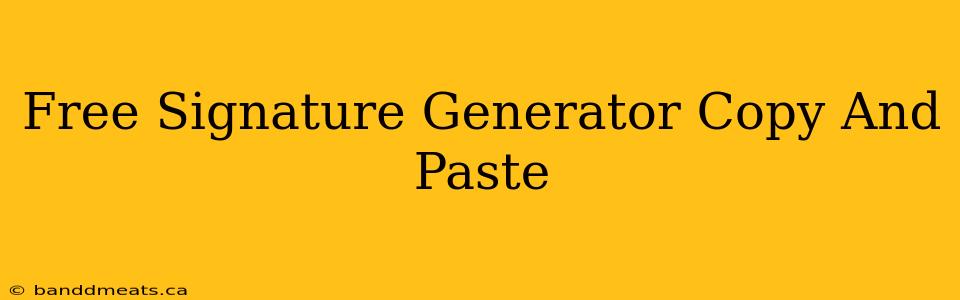 Free Signature Generator Copy And Paste