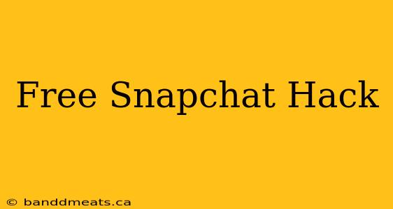 Free Snapchat Hack