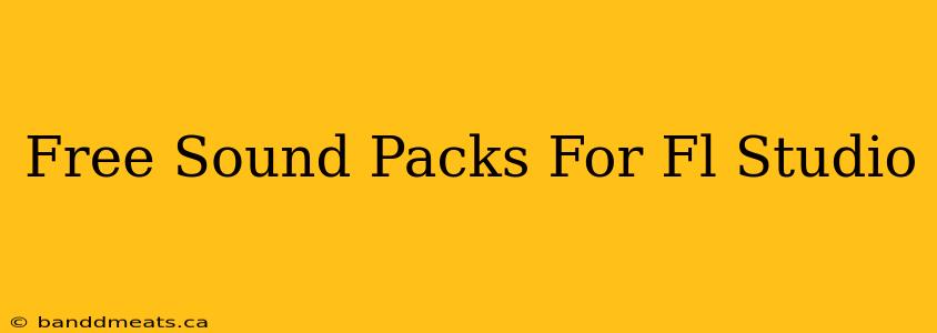 Free Sound Packs For Fl Studio