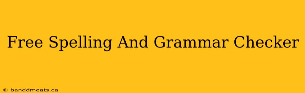 Free Spelling And Grammar Checker