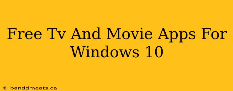 Free Tv And Movie Apps For Windows 10