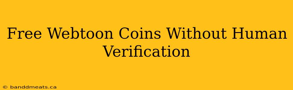 Free Webtoon Coins Without Human Verification