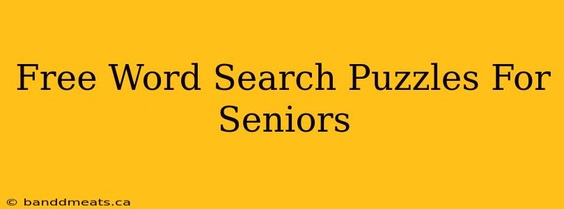 Free Word Search Puzzles For Seniors