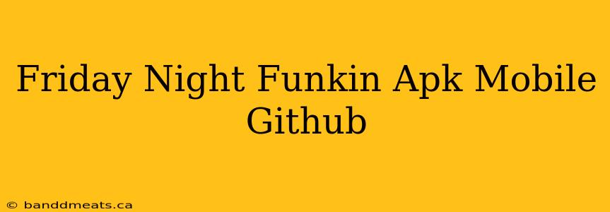 Friday Night Funkin Apk Mobile Github