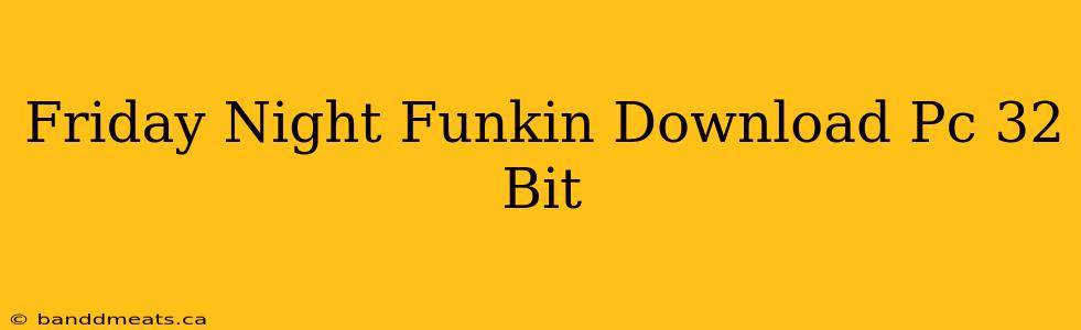 Friday Night Funkin Download Pc 32 Bit